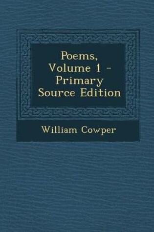 Cover of Poems, Volume 1 - Primary Source Edition