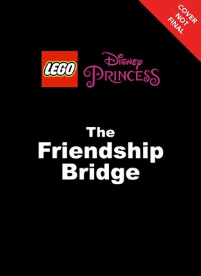 Book cover for World Of Reading Lego Disney Princess: The Friendship Bridge (level 2)