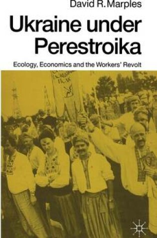 Cover of Ukraine under Perestroika