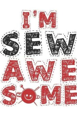 Cover of I'm Sew Awesome