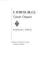 Book cover for E.Power Biggs, Concert Organist