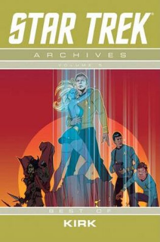 Cover of Star Trek Archives Volume 5: The Best of Kirk