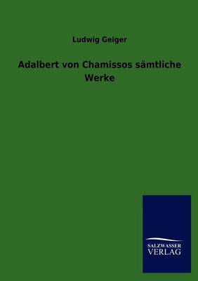 Book cover for Adalbert Von Chamissos S Mtliche Werke