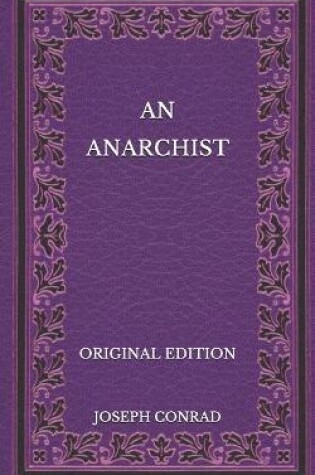 Cover of An Anarchist - Original Edition
