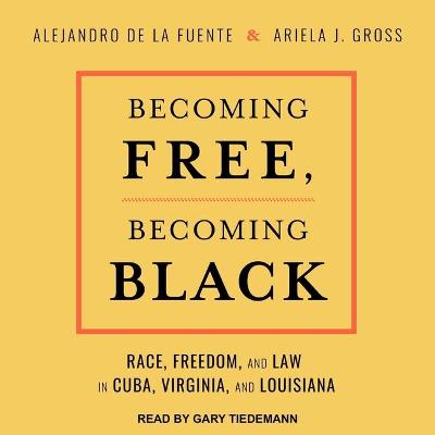 Book cover for Becoming Free, Becoming Black