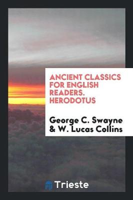 Book cover for Ancient Classics for English Readers. Herodotus