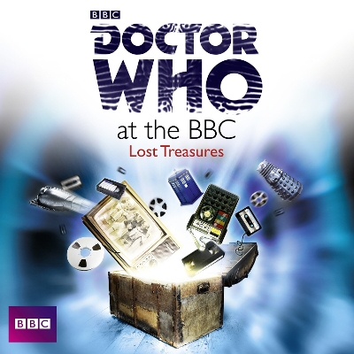 Book cover for Doctor Who At The BBC: Lost Treasures