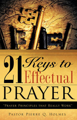 Book cover for 21 Keys to Effectual Prayer