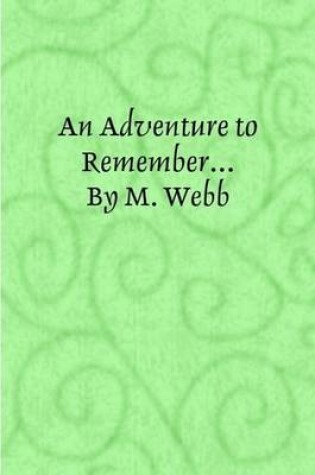 Cover of An Adventure to Remember...