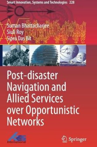 Cover of Post-disaster Navigation and Allied Services over Opportunistic Networks