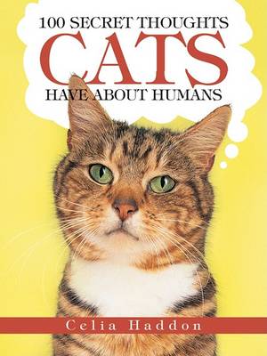 Book cover for 100 Secret Thoughts Cats Have about Humans