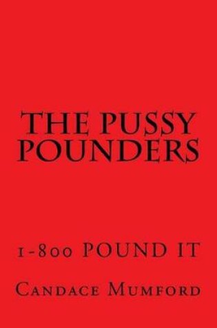 Cover of The Pussy Pounders