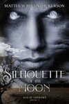 Book cover for Silhouette of the Moon