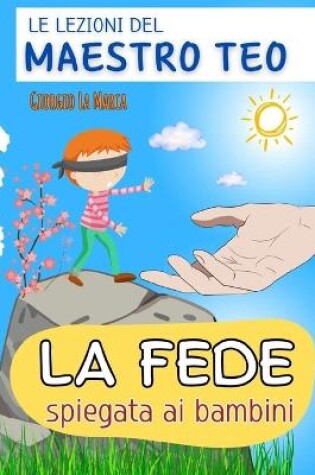 Cover of La fede spiegata ai bambini