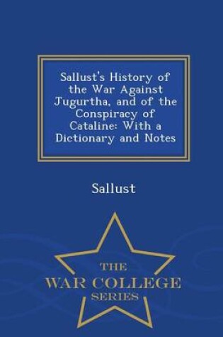 Cover of Sallust's History of the War Against Jugurtha, and of the Conspiracy of Cataline