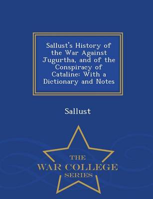 Book cover for Sallust's History of the War Against Jugurtha, and of the Conspiracy of Cataline