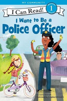 Book cover for I Want to Be a Police Officer