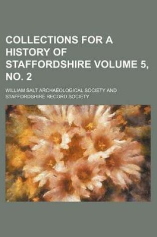 Cover of Collections for a History of Staffordshire Volume 5, No. 2