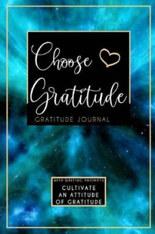 Cover of Choose Gratitude Gratitude Journal