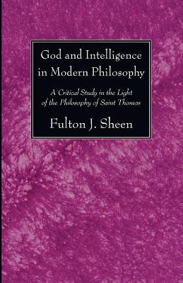 Book cover for God and Intelligence in Modern Philosophy