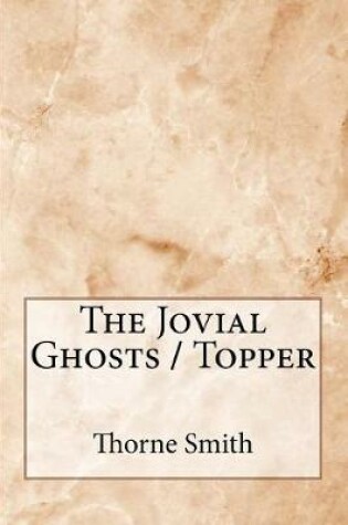 Cover of The Jovial Ghosts / Topper