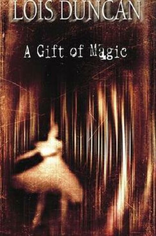Cover of A Gift of Magic
