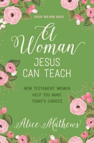 Cover of A Woman Jesus Can Teach