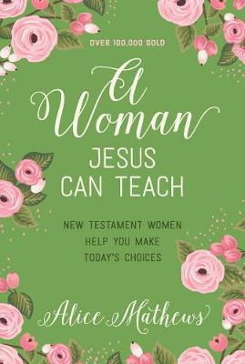 Book cover for A Woman Jesus Can Teach