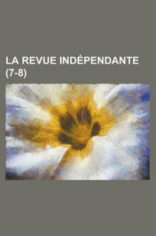 Cover of La Revue Independante (7-8)