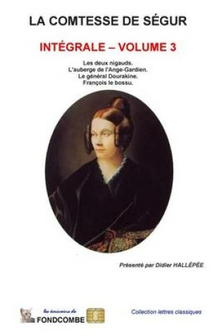 Cover of La comtesse de Segur - Integrale - volume 3