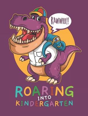 Book cover for Rawwrr Roaring Into Kindergarten