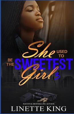 Cover of She use to be the sweetest girl 3