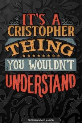 Book cover for It's A Cristopher Thing You Wouldn't Understand