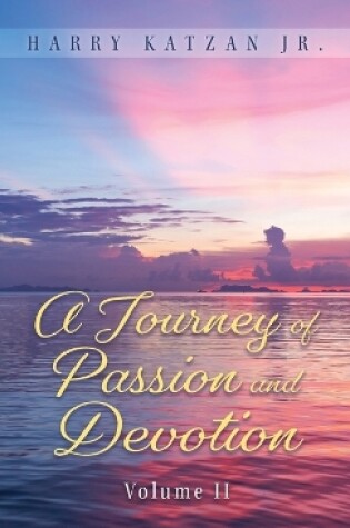 Cover of A Journey of Passion and Devotion Volume 2