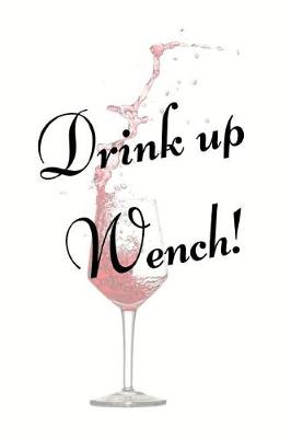 Book cover for Drink up Wench!