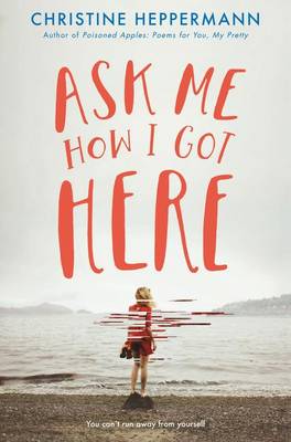 Book cover for Ask Me How I Got Here