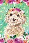 Book cover for My Big Fat Journal Notebook For Dog Lovers Cockapoo In Flowers