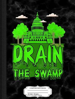 Book cover for Drain the Swamp Composition Notebook