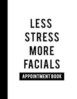 Book cover for Less Stress More Facials