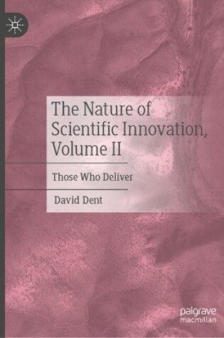 Cover of The Nature of Scientific Innovation, Volume II