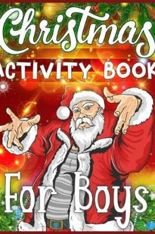 Cover of Christmas Activity Book For Boys