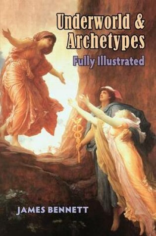 Cover of Underworld & Archetypes Fully Illustrated