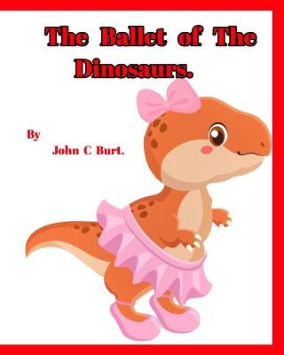 Book cover for The Ballet of The Dinosaurs.