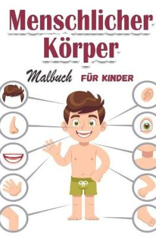 Cover of Menschlicher Körper Malbuch für Kinder