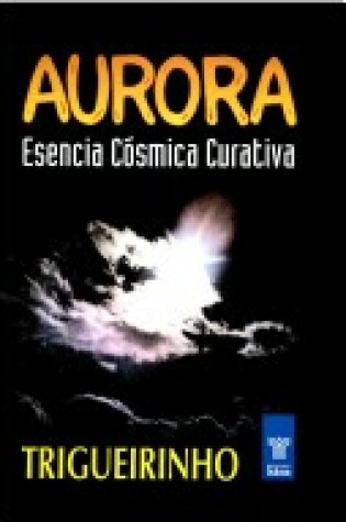 Cover of Aurora - Esencia Cosmica Curativa