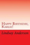 Book cover for Happy Birthday, Karlie!