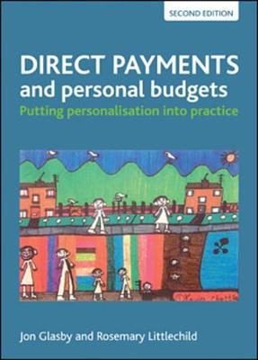 Book cover for Direct Payments and Personal Budgets (Third Edition)