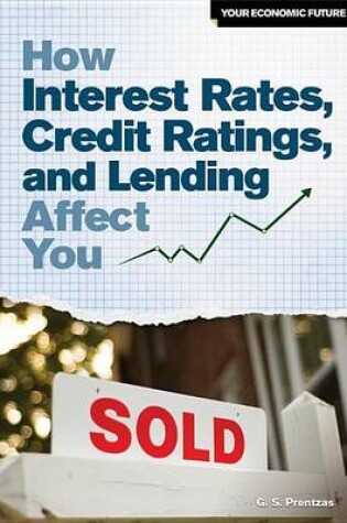 Cover of How Interest Rates, Credit Ratings, and Lending Affect You