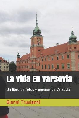 Book cover for La Vida En Varsovia