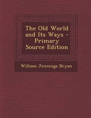 Book cover for The Old World and Its Ways